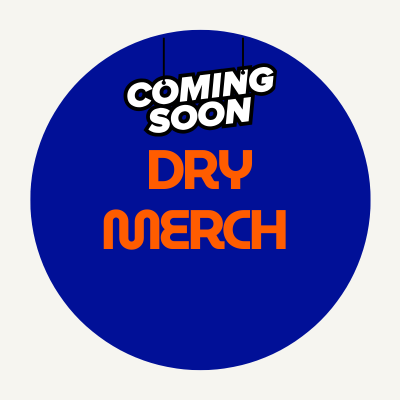 COMING SOON - Dry Merch