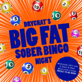 The DryChat Big Fat Sober Bingo Night — Hinckley Edition